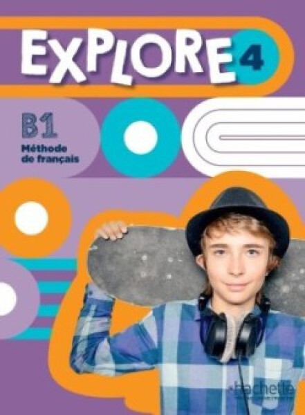 Explore 4 Livre de l´élève - Dorey, Anais; Gallon, Fabienne; Mathieu-Benoit, Émilie