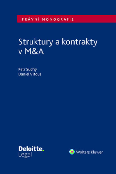 Struktury a kontrakty v M&A - Petr Suchý; Daniel Vitouš