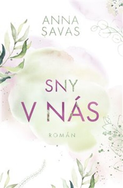 Sny nás Anna Savas