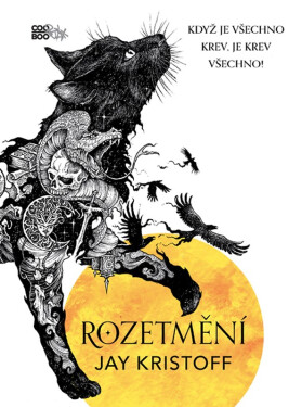 Rozetmění, 1. vydání - Jay Kristoff