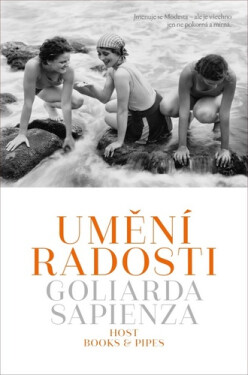 Umění radosti Goliarda Sapienza