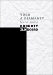 Voda diamanty. Hodnoty zlo dobro Michal Janata