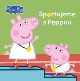 Peppa Pig - Sportujeme s Peppou