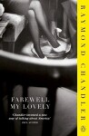 Farewell, My Lovely - Raymond Chandler