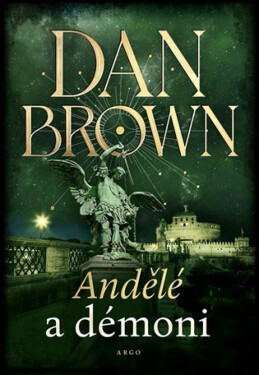 Andělé a démoni - Dan Brown