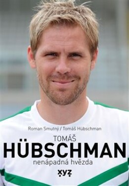 Tomáš Hübschman Nenápadná hvězda Tomáš Hübschman