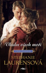 Vládce všech moří - Stephanie Laurensová