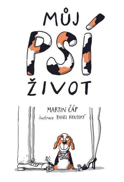 Můj psí život - Martin Čáp
