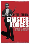 Sinister Forces: A Grimoire of American Political Witchcraft