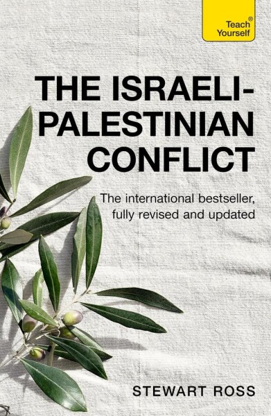 The Israeli-Palestinian Conflict - Stewart Ross