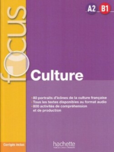 Focus: Culture A2-B1 (Livre & Corrigés) - Meyer, Denis C