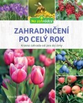 Zahradničení po celý rok - Erika Börnerová