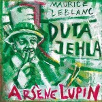 Arsene Lupin: Dutá jehla Maurice Leblanc