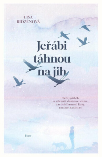 Jeřábi táhnou na jih - Lisa Ridzénová