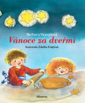 Vánoce za dveřmi - Barbora Vajsejtlová, Zdenka Krejčová