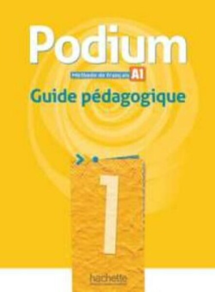 Podium 1 Guide pédagogique