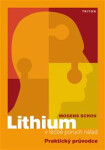 Lithium v léčbě poruch nálad - Mogens Schou