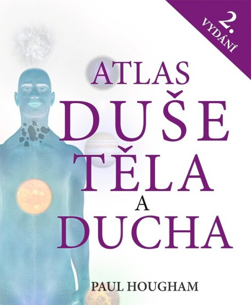 Atlas duše, těla ducha