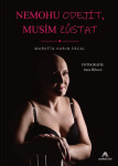 Nemohu odejít, musím zůstat - Markéta Karin Pácal