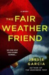 Fair-Weather Friend - Jessie Garcia