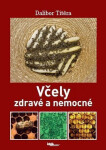Včely zdravé a nemocné - Dalibor Titěra
