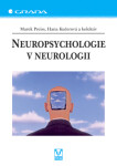 Neuropsychologie v neurologii - Hana Kučerová