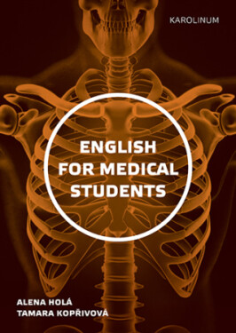 English for Medical Students - Alena Holá, Tamara Kopřivová - e-kniha