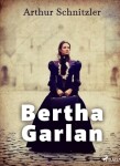 Bertha Garlan - Arthur Schnitzler - e-kniha