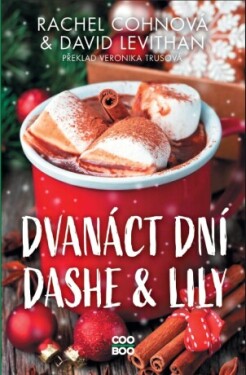Dvanáct dní Dashe & Lily - Rachel Cohnová, David Levithan - e-kniha