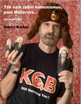 Tak nám zabili komunismus, paní Müllerová - Robert Buchar - e-kniha