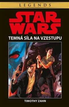 Star Wars Temná síla na vzestupu Timothy Zahn