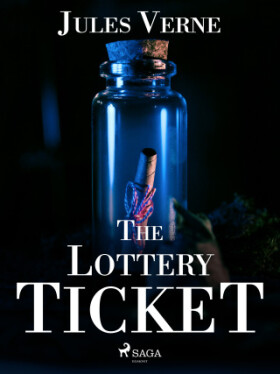 The Lottery Ticket - Jules Verne - e-kniha