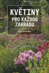 Květiny pro každou zahradu Petr Hanzelka