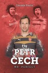 Petr Čech: Mr. Perfect Zdeněk Pavlis