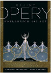 Dějiny opery. Posledních 400 let. (poškozená) - Carolyn Abbateová, Roger Parker