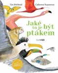 Jaké to je být ptákem - Tim Birkhead