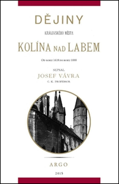 Dějiny královského města Kolína nad Labem