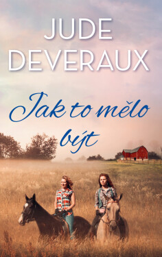 Jak to mělo být - Jude Deveraux