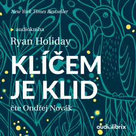 Klíčem je klid - Ryan Holiday