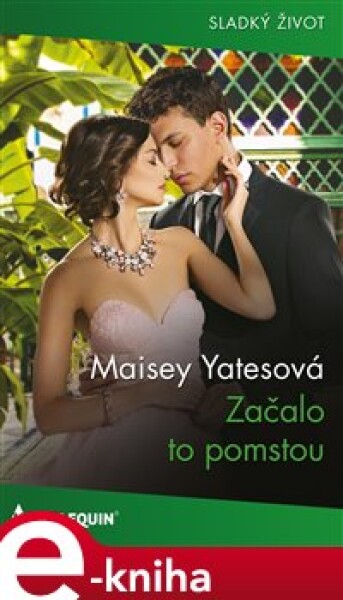 Začalo to pomstou - Maisey Yatesová e-kniha