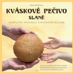 Kváskové pečivo slané Hana Bačíková