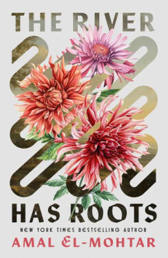 River Has Roots - Amal El-Mohtar