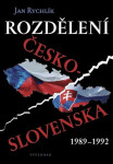 Rozdělení Československa 1989-1992 - Jan Rychlík