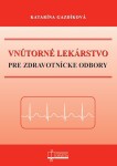 Vnútorné lekárstvo pre zdravotnícke odbory