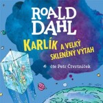 Karlík velký skleněný výtah, Roald Dahl