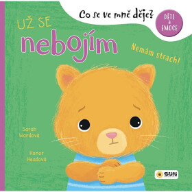 Už se nebojím - Co se ve mě dějě? - Sarah Wardová