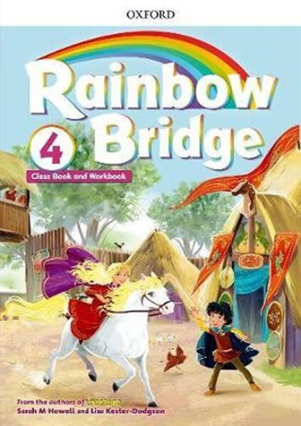 Rainbow Bridge Level 4 Students Book and Workbook - Sarah Howell