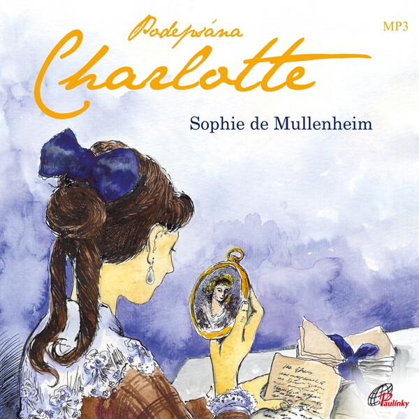 Podepsána Charlotte - Sophie Mullenheim