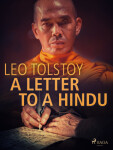 A Letter to a Hindu - Leo Tolstoy - e-kniha