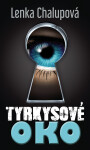 Tyrkysové oko - Lenka Chalupová